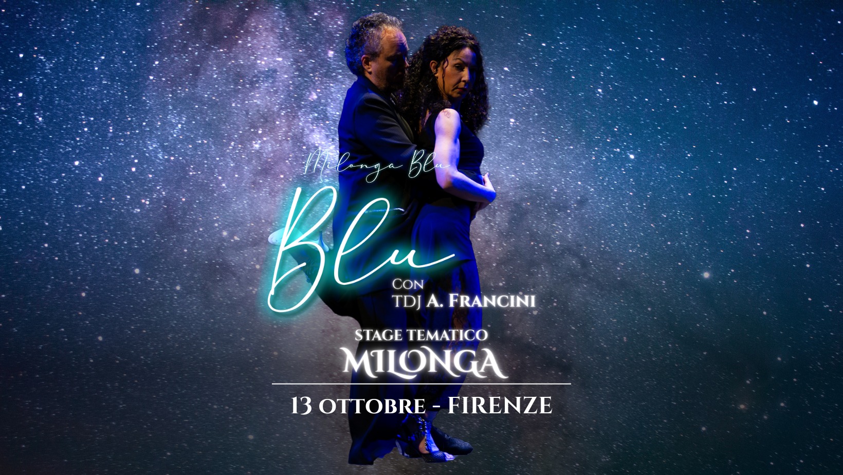 La Milonga Blu, & stage di Milonga,Tdj A. Francini