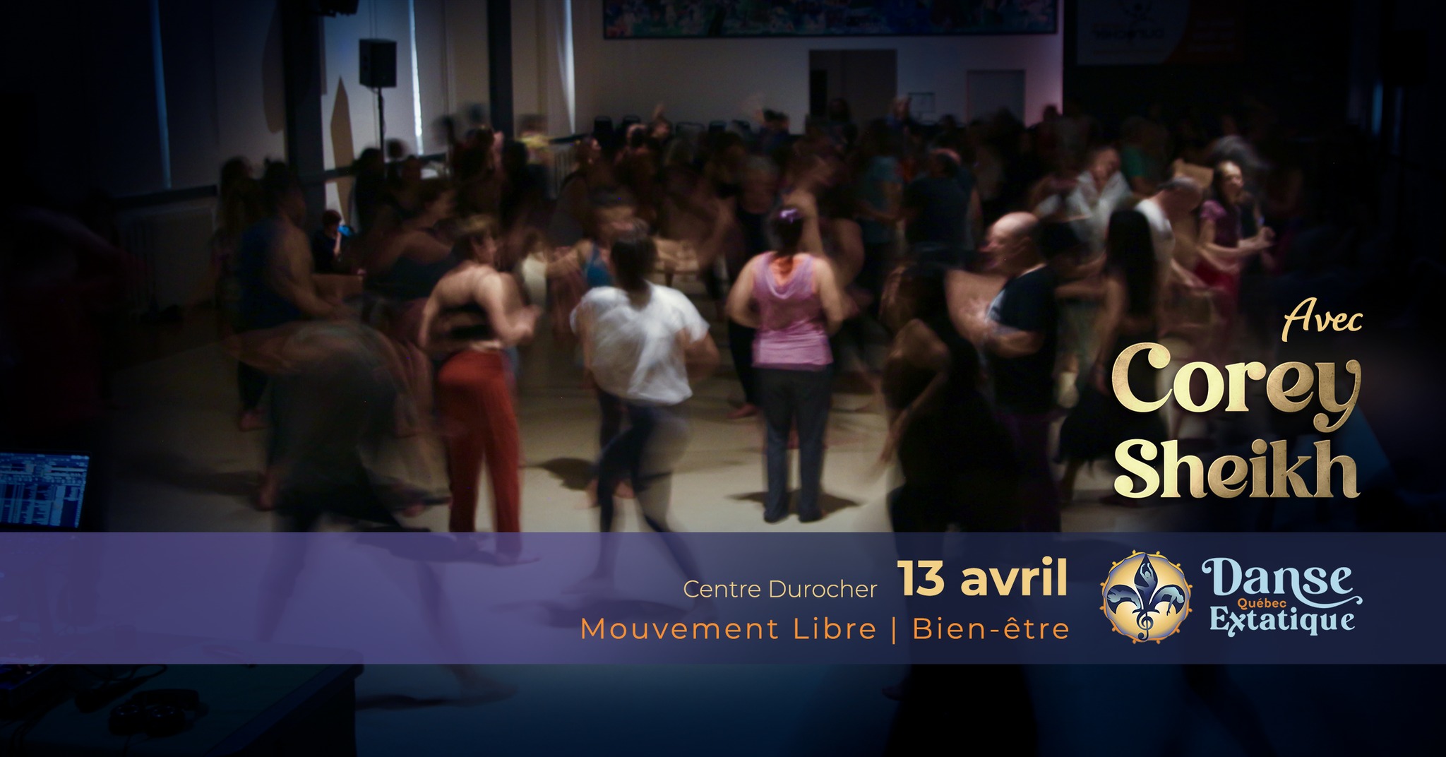 Danse Extatique Corey Sheikh 13 avril