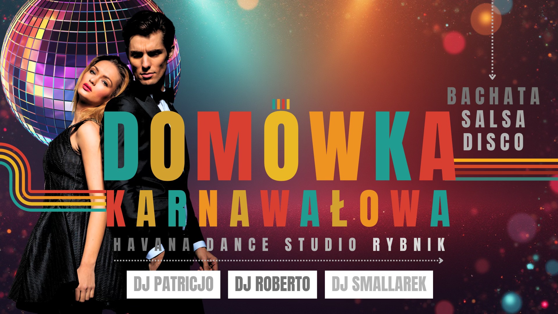 KARNAWAŁOWA DOMÓWKA INTEGRACYJNA ✩ HAVANA DANCE STUDIO ✩ KARAOKE ✩ BACHATA ✩ SALSA ✩ DISCO