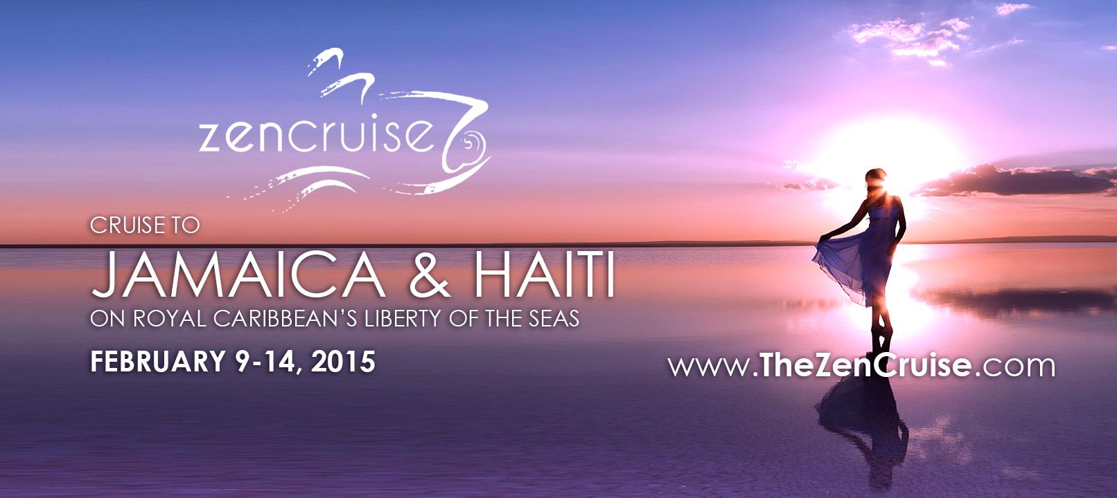 The Zen Cruise - Transformational Journey to Jamaica and Haiti! * OFFICIAL EVENT PAGE