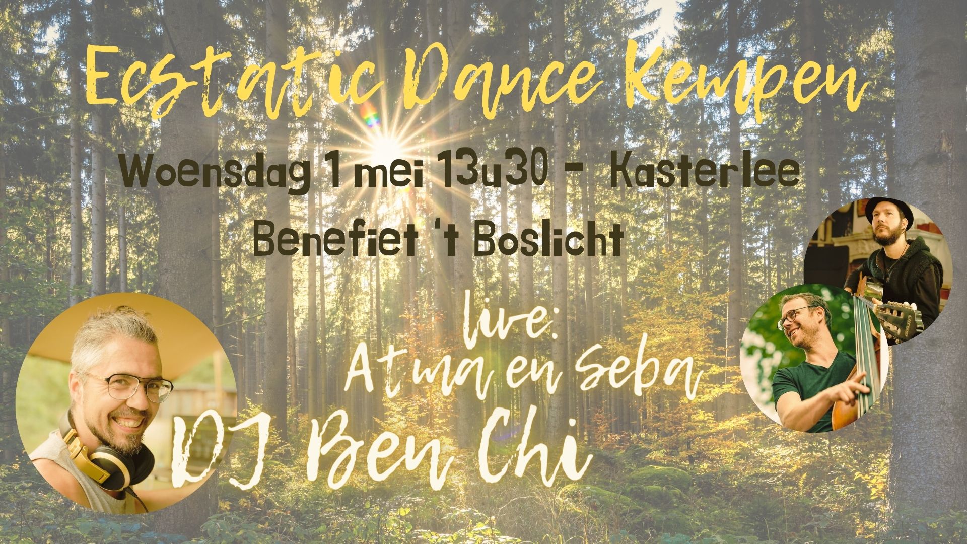 ECSTATIC DANCE Kempen - DJ BEN CHI & live SEBA & ATMA