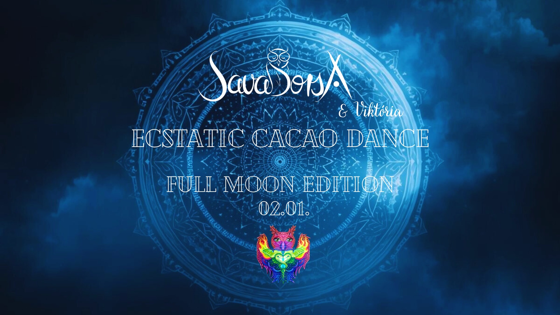 SavaBorsa @ Ecstatic Cacao Dance @ Full Moon Edition