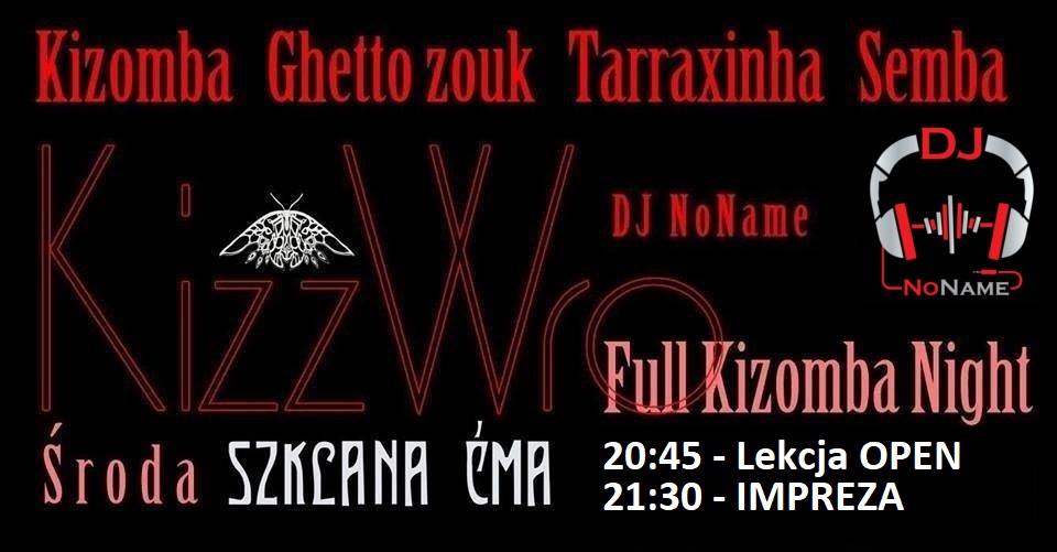 KizzWro - Full Kizomba Night #174