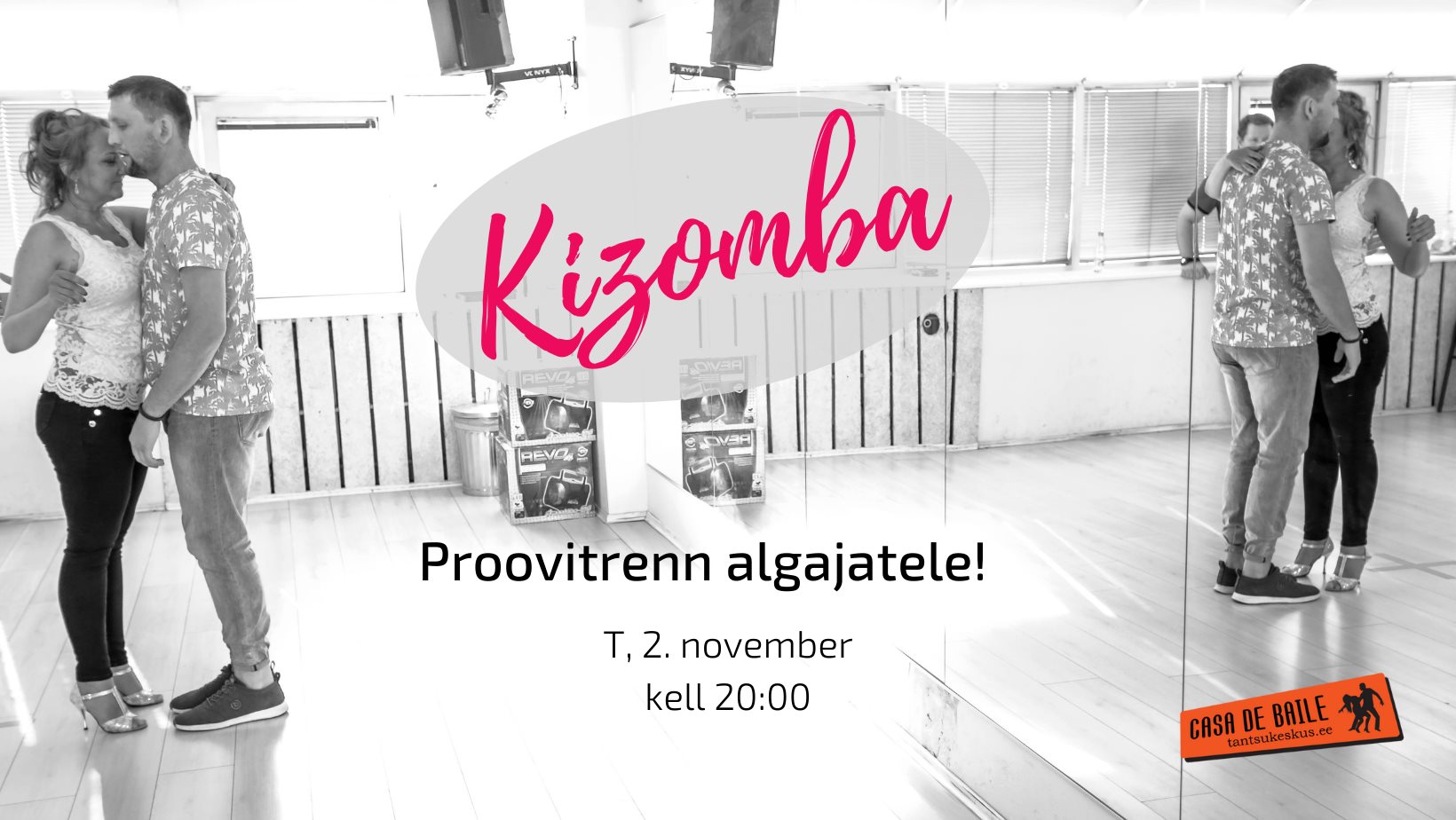 Tule Kizomba algkursuse tasuta proovitrenni Casa de Bailesse
