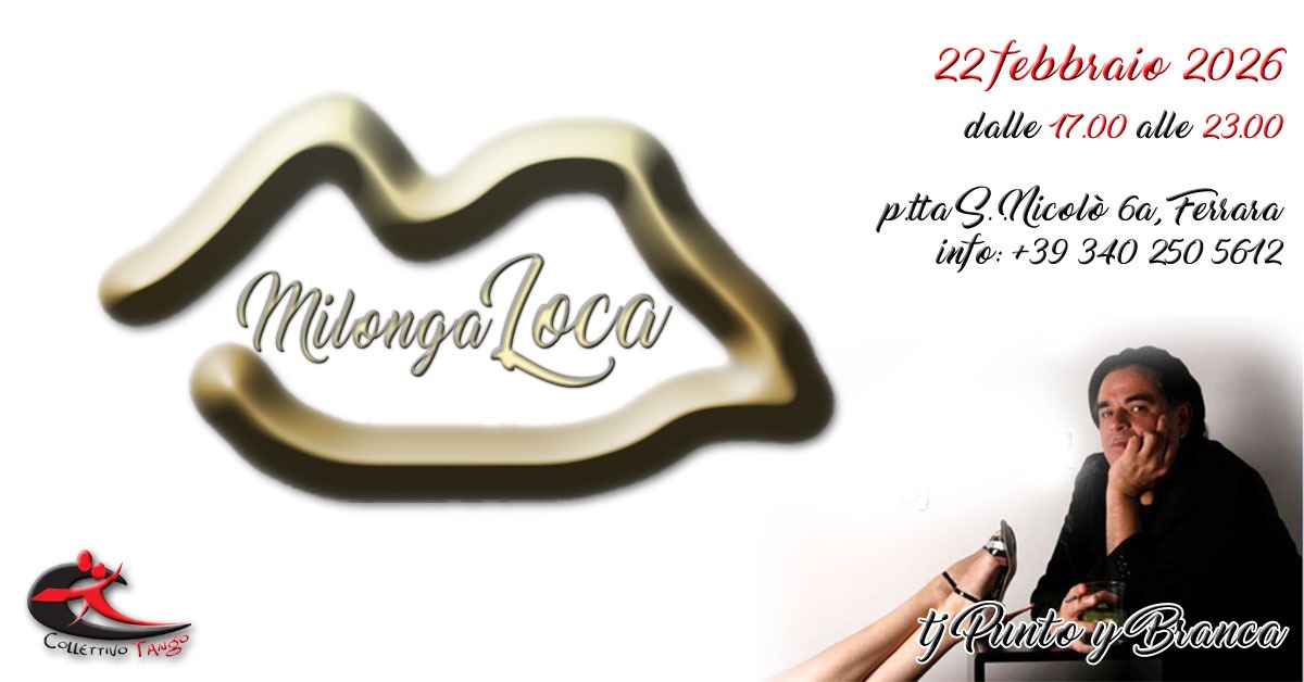 Milonga Loca Pomeridiana. Punto y Branca Tdj!