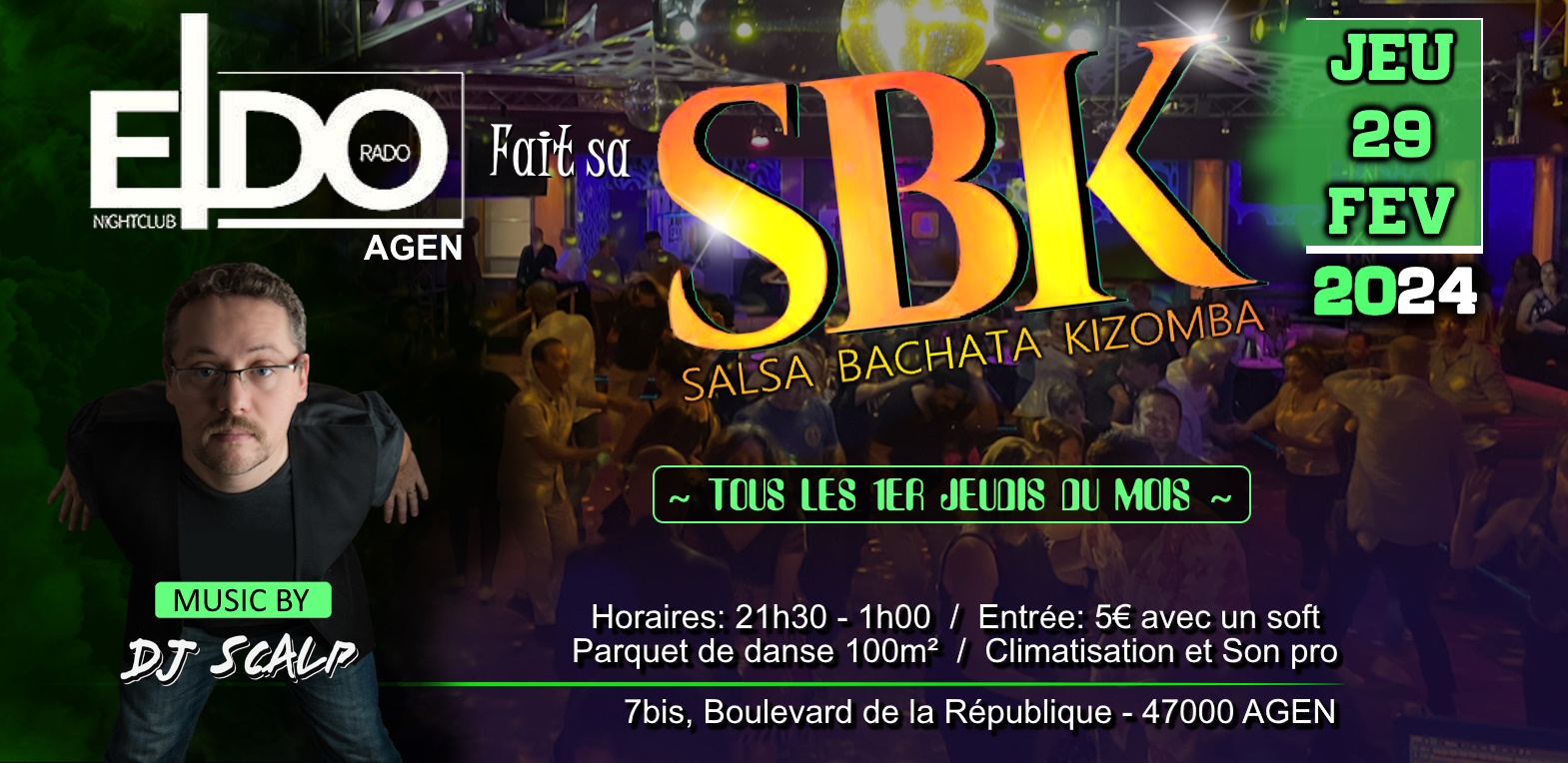 L'ELDO fait sa SBK ! Salsa-Bachata-Kizomba - Dj Scalp