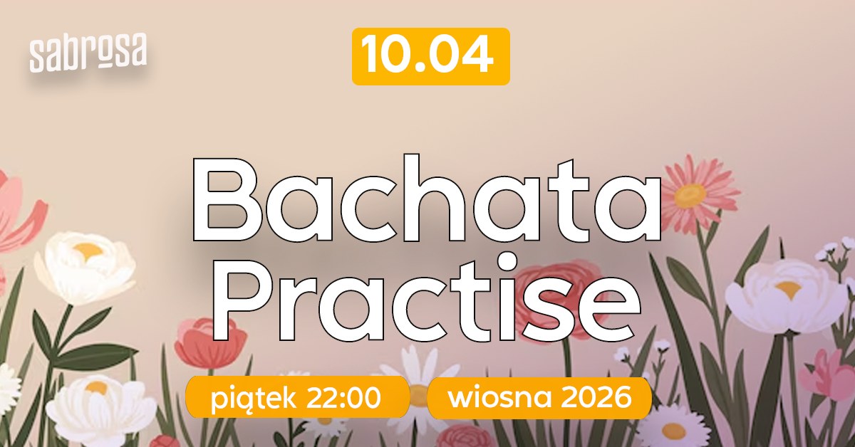 Piątkowy BACHATA PRACTISE