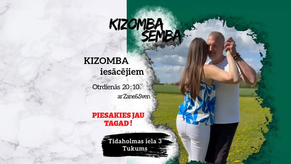 KIZOMBA iesācējiem Tukumā Otrdienās 20:10!!
