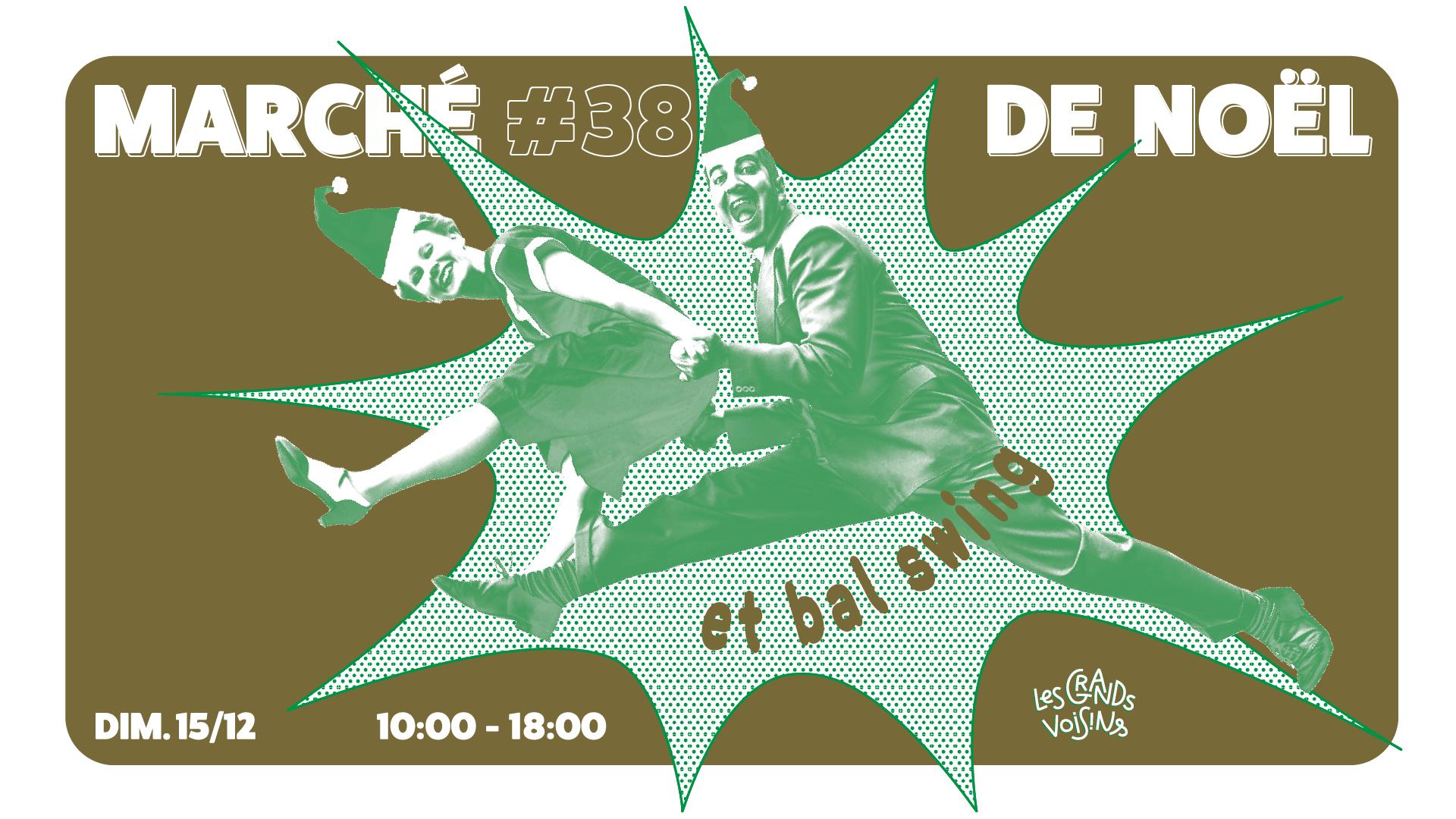 Marché de Noël aux Grands Voisins #38 et bal swing