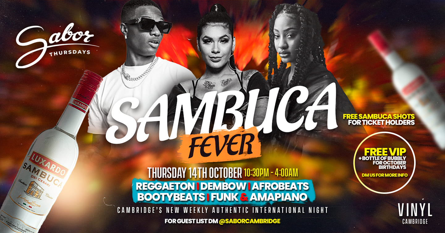 SAMBUCA FEVER SABOR THURSDAY'S THURSDAY 14TH OCTOBER