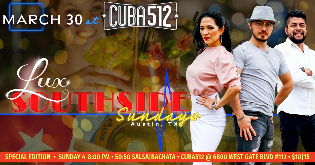 Southside Sundays - Mar 30 at CUBA512 ft. DJ Mambero