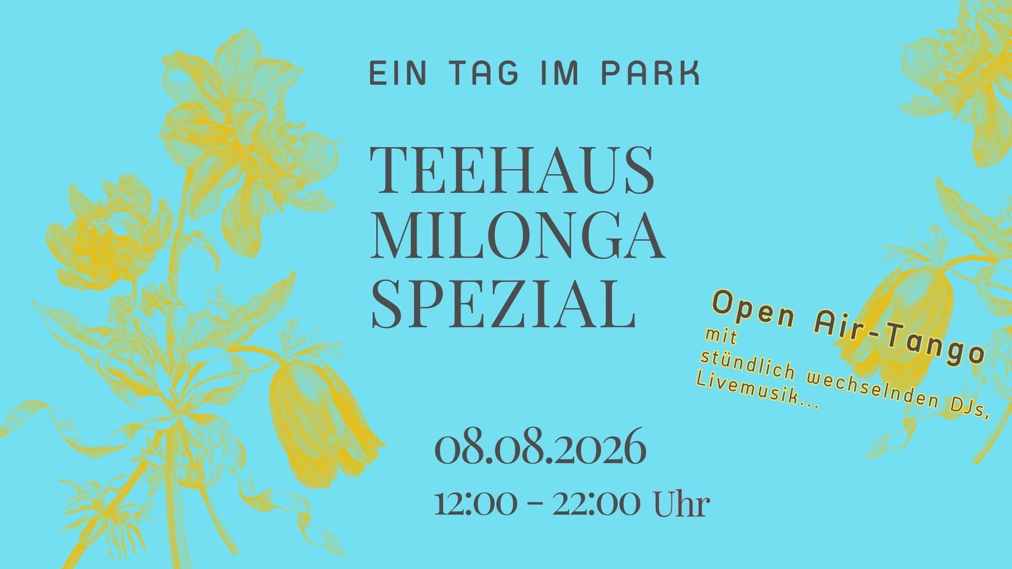 Sommer im Park - Teehaus Milonga Spezial - wechselnde DJs