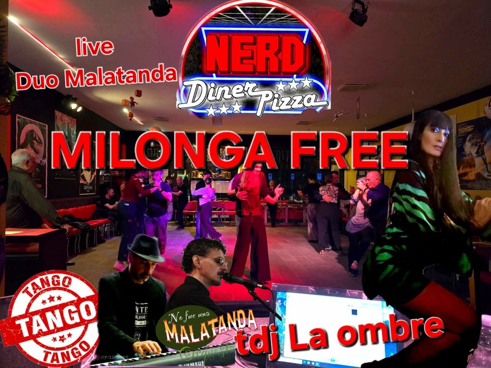 MILONGA FREE AL NERD SPECIAL CON IL DUO MALATANDA LIVE TDJ LA OMBRE