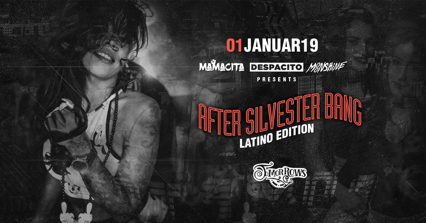 After Silvester Bang Latin Edition • 01 01 • Tomorrows Club