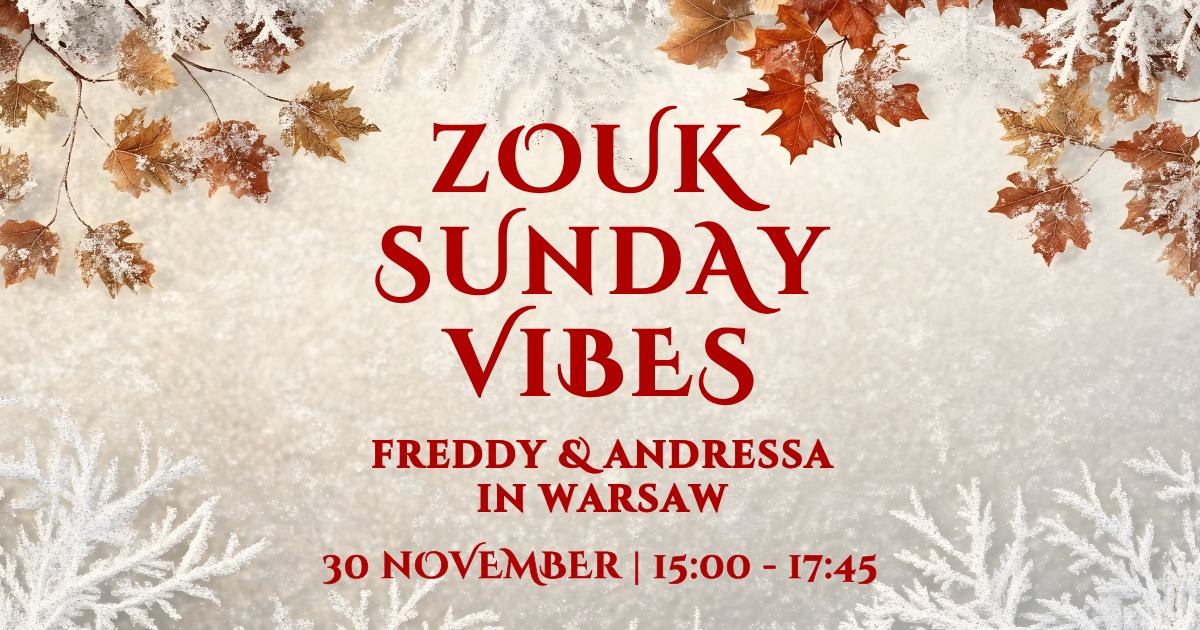 Zouk Sunday Vibes Freddy & Andressa in Warsaw!