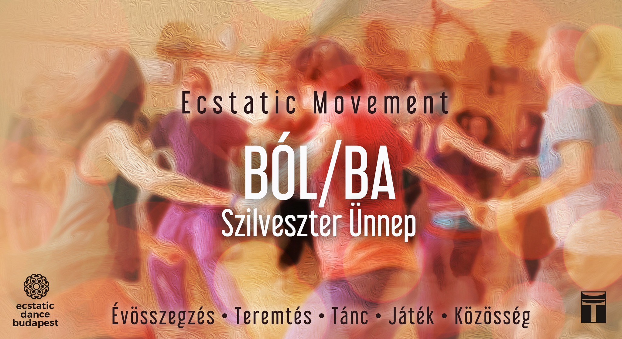 Ecstatic Movement BÓL BA ∞ Szilveszter Ünnep 24 25