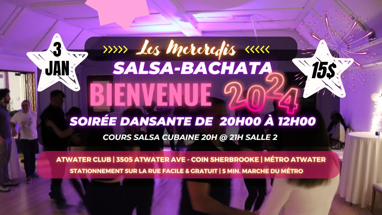 Salsafolie 3 JANVIER - Mercredi Salsa-Bachata au Club Atwater -Bienvenue 2024 !