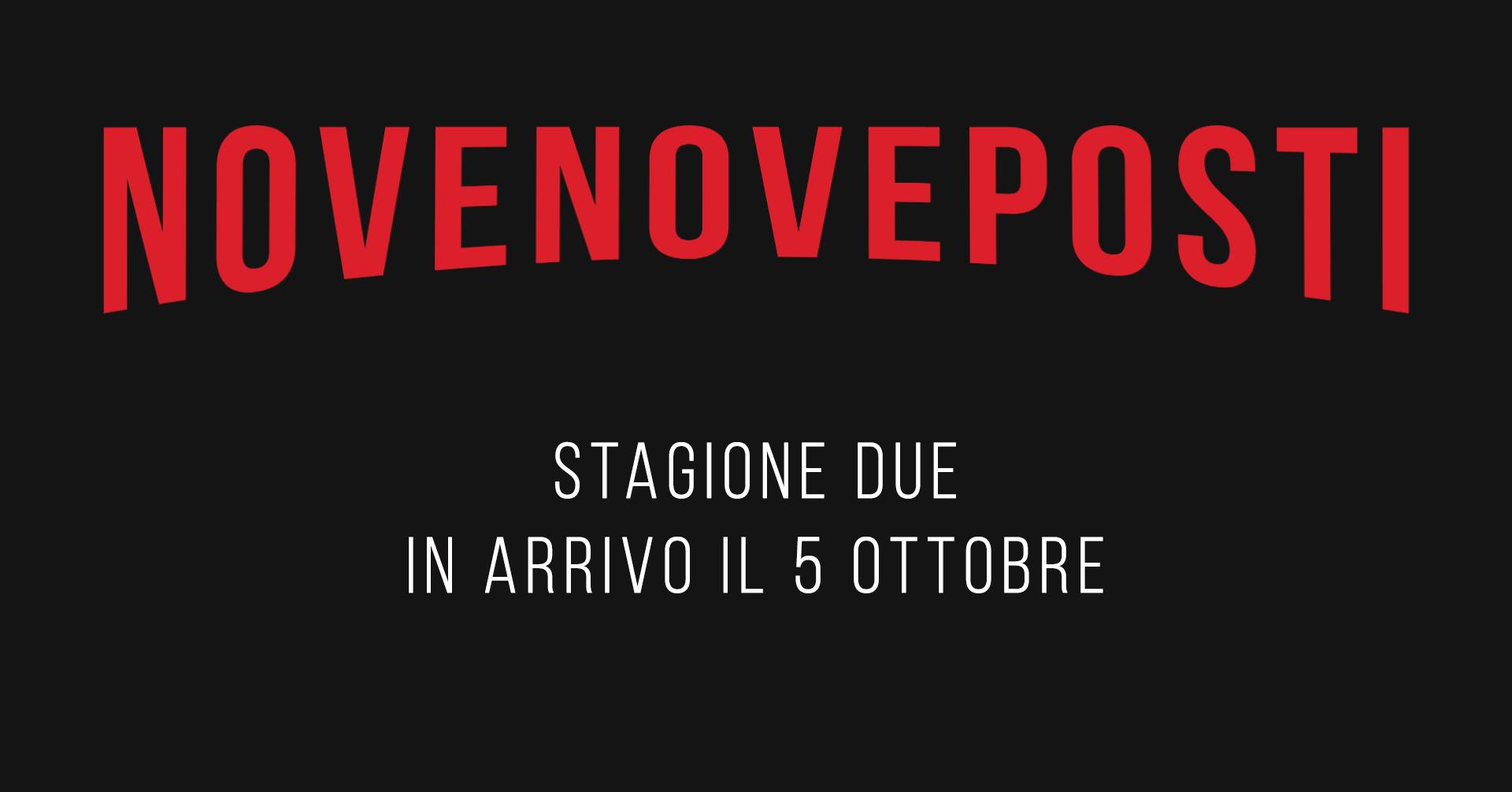 Novenoveposti Seconda Stagione