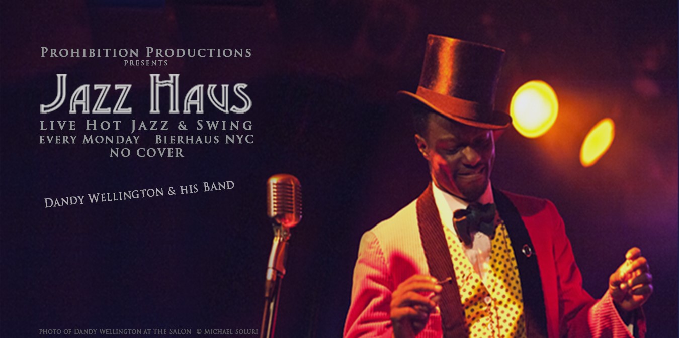 Jazz Haus: Dandy Wellington & His Band (April 2nd)