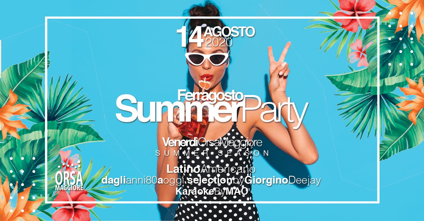 Ferragosto Summer Party - Venerdì OrsaMaggiore - 14.08