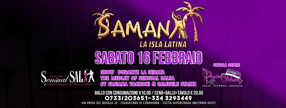 ✦Samanà Latino✦ Sabato 16 Febbraio 2019