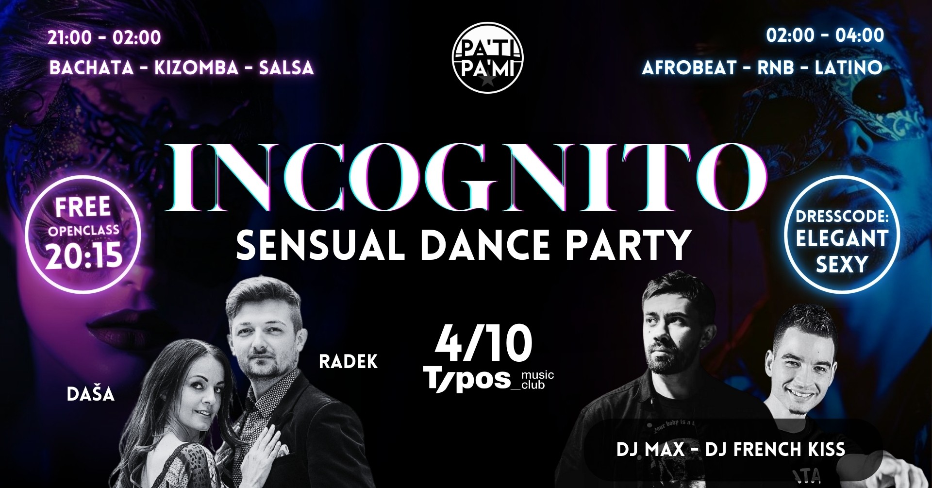 INCOGNITO 🖤 Sensual Dance Party - PaTi PaMi - Typos Music Club Brno 4.10.
