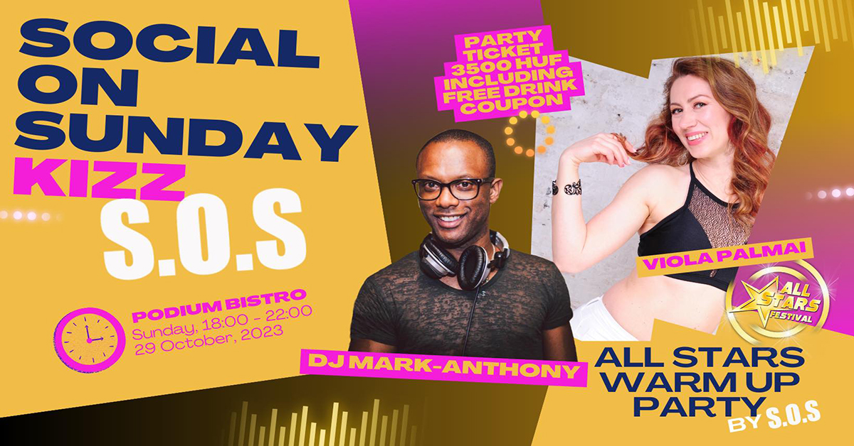 Social On Sunday Kizz (SOS Kizz) Warm up party for All Stars Festival 2023
