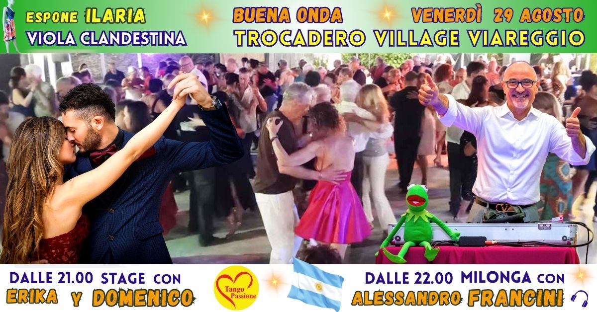 Ven 29 Agosto c'è milonga Trocadero Village Viareggio con Alessandro Francini