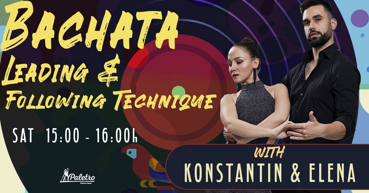 Bachata Leading and Following Technique (Regular Classes) Konstantin & Elena