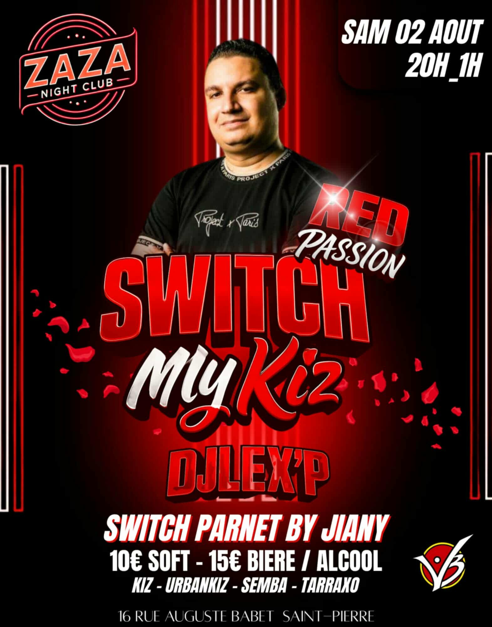 💥 LA SOIRÉE SWITCH MY KIZ DJ'S LEX'P SAMEDI 02 AOÛT✨️ AU ZAZA CLUB ST PIERRE 🇷🇪👌 SA ARRIVE ...✨️