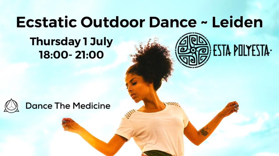 Ecstatic Outdoor Dance Leiden Esta Polyesta