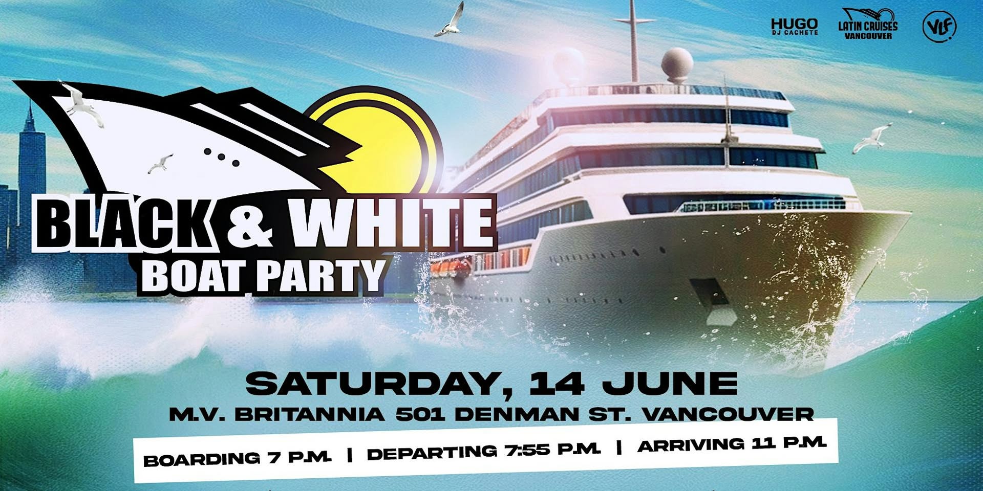 Latin Cruises 2 BLACk & WHITE Boat Party 2025