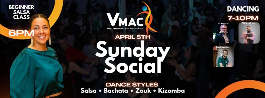 VMAC SUNDAY SOCIAL - Bachata, Salsa, Zouk & Kizomba