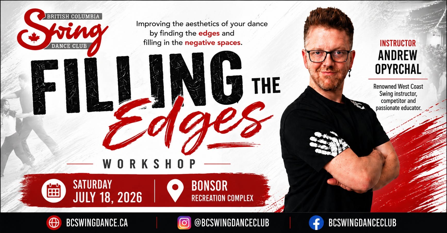 Filling the Edges: BC Swing Dance Club's July 18th Workshop Day with Andrew Opyrchal ...and Dance!