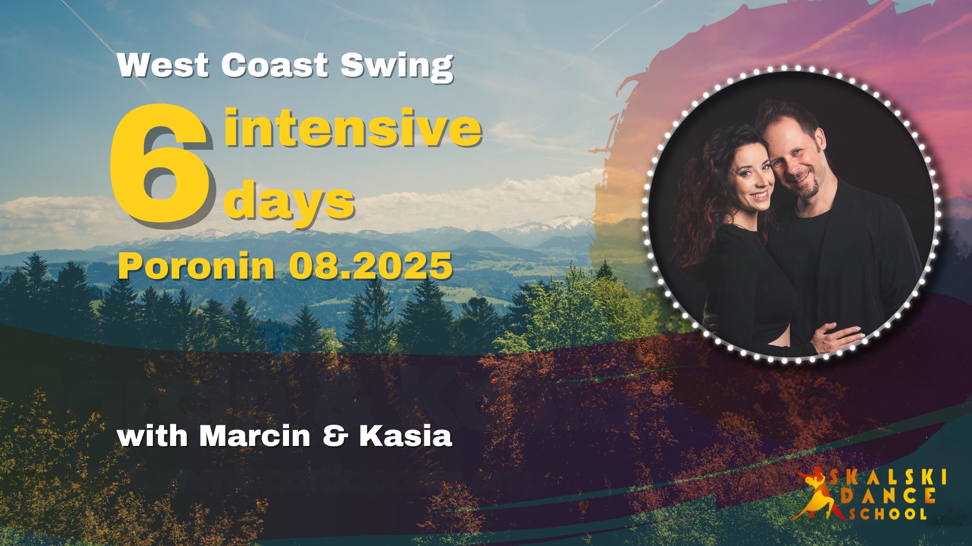 XXII Poronin - 6 intensive days with Marcin & Kasia