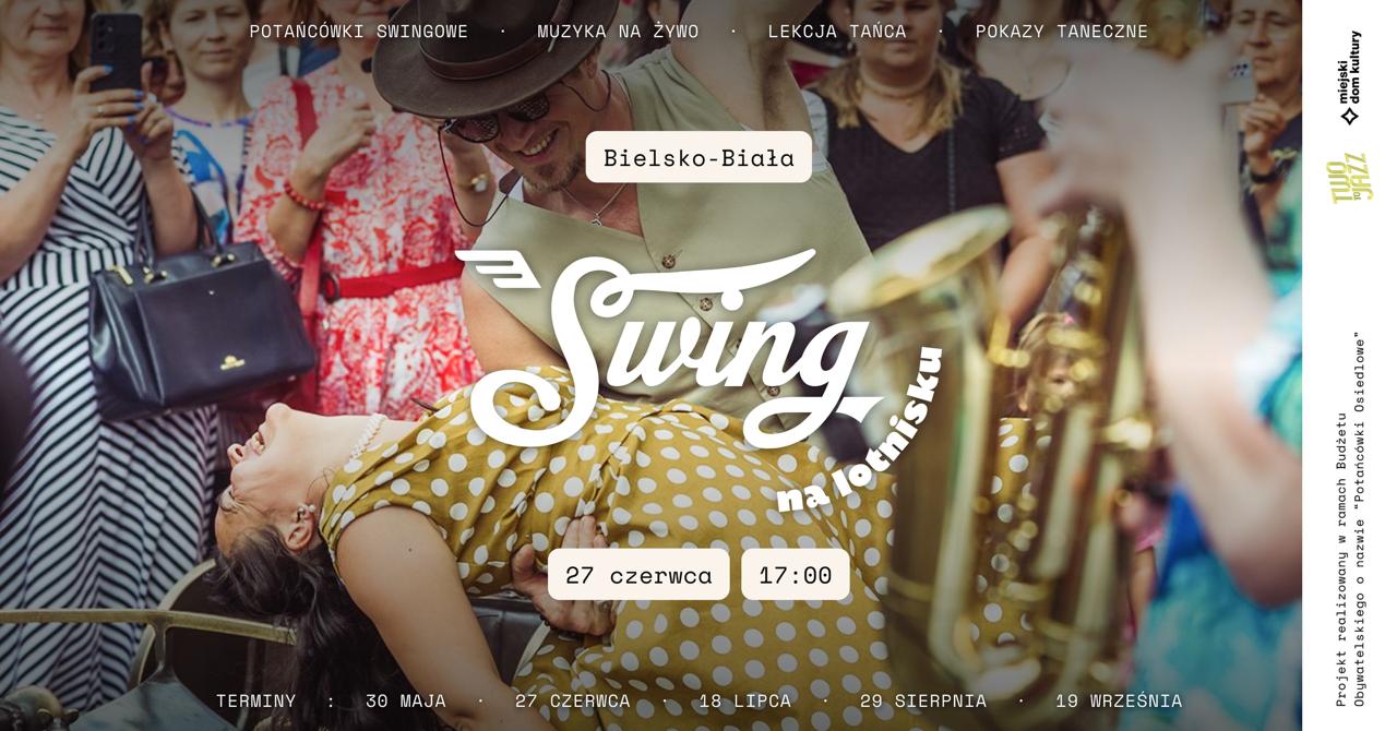 sWING NA LOTNISKU- potańcówka z muzyką na żywo, lekcją tańca i pokazami