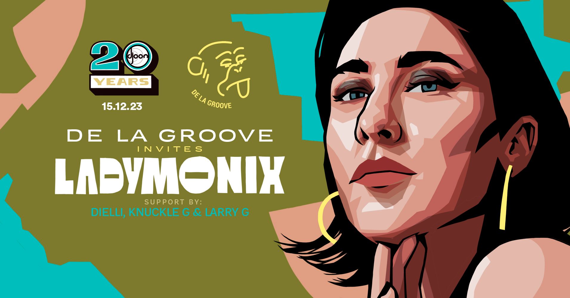 DE LA GROOVE invites LADYMONIX 15.12 Djoon