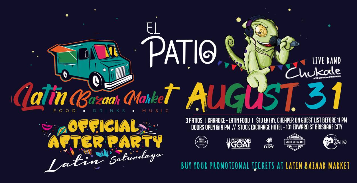 Latin Bazaar Official After Party at El PATIO :: 31st AUG 19 ::