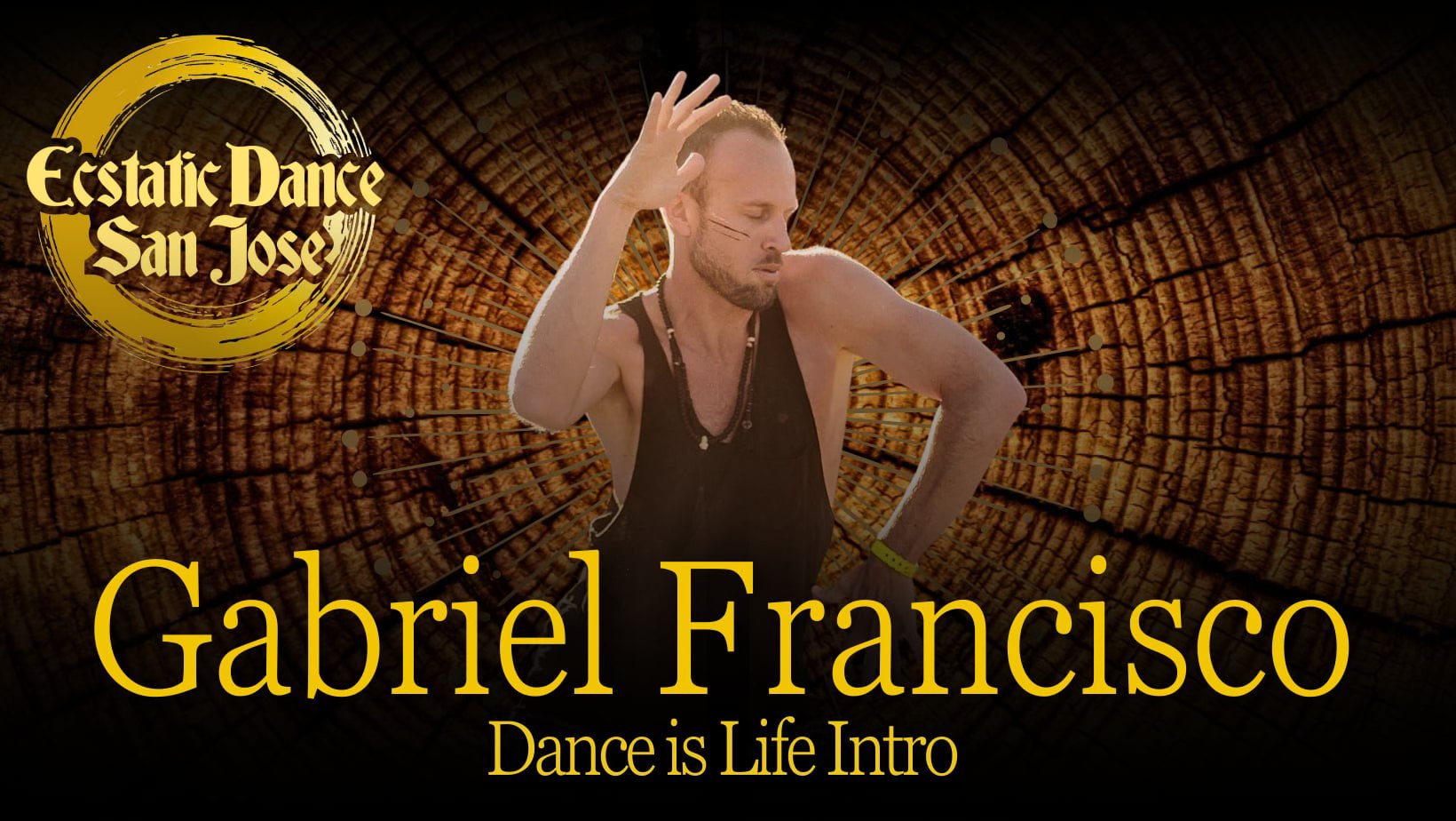 Ecstatic Dance San Jose Gabriel Francisco