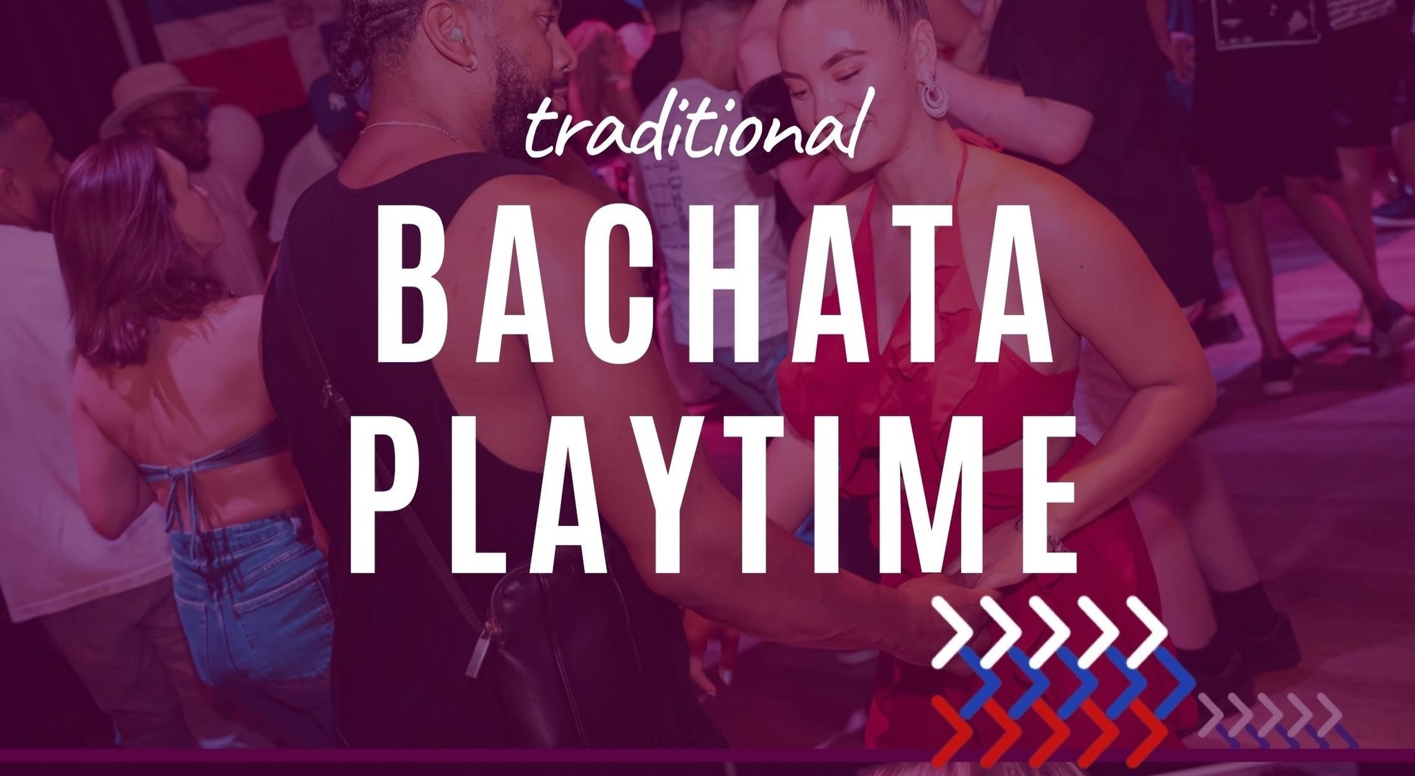 Bachata Playtime 3rd anniversary