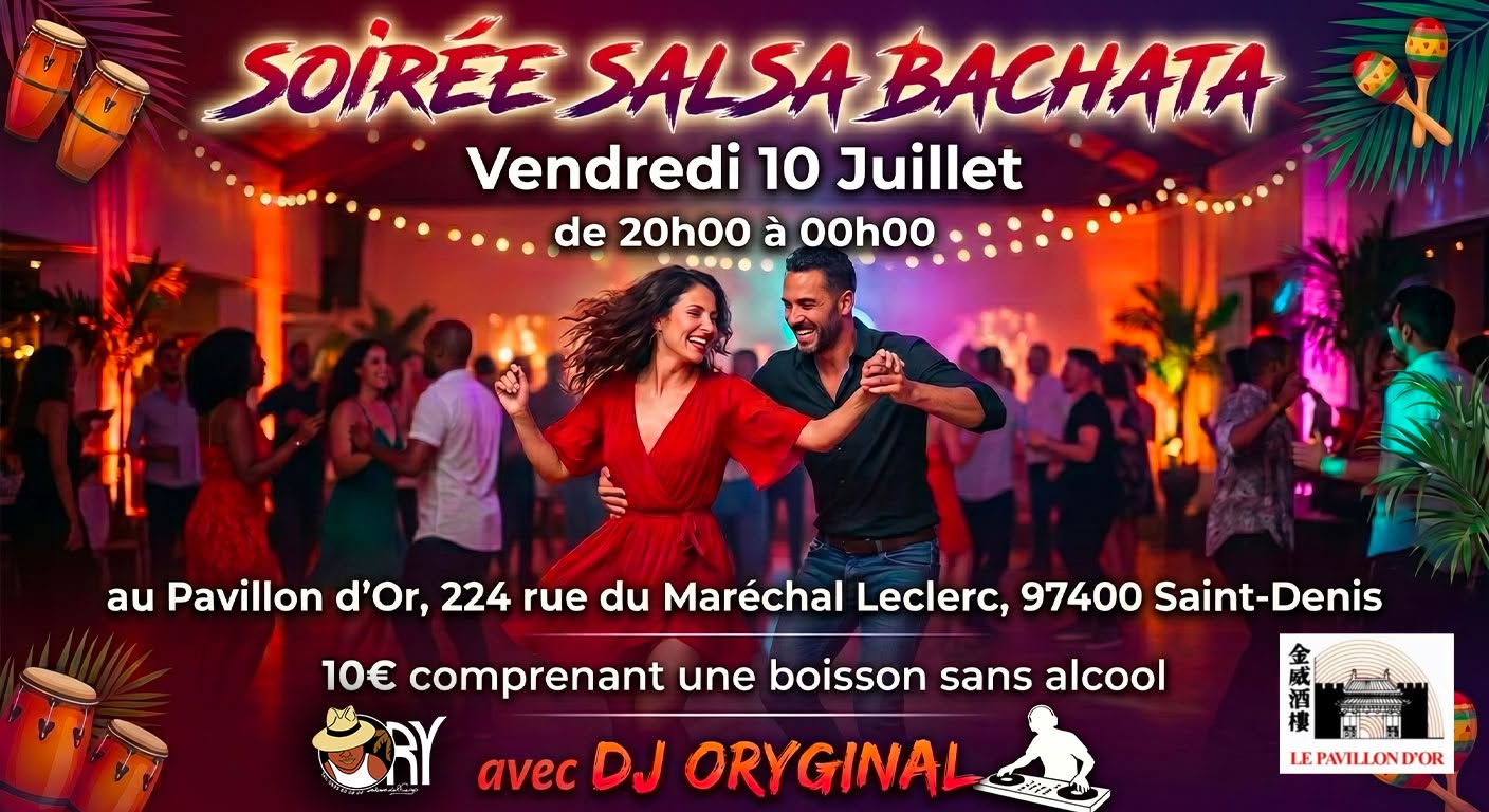 💥Soirée💃SALSA & BACHATA📌PAVILLON D'OR💥20h00-00h00💥DJ ORYGINAL