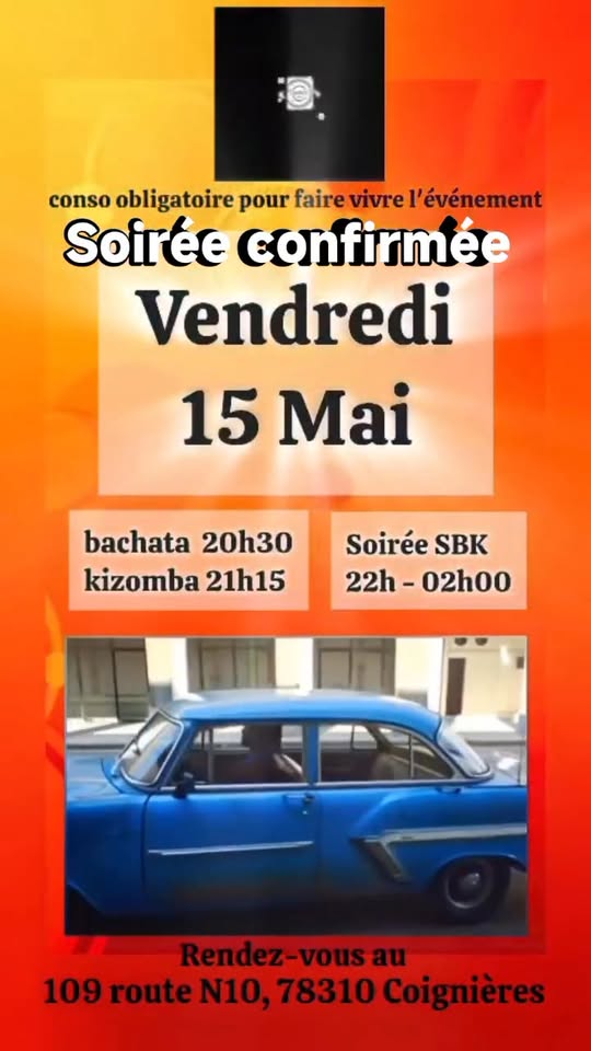 vendredi 15 mai rdv SBK avec cours Bachata et Kizomba au Brasarte Coignères