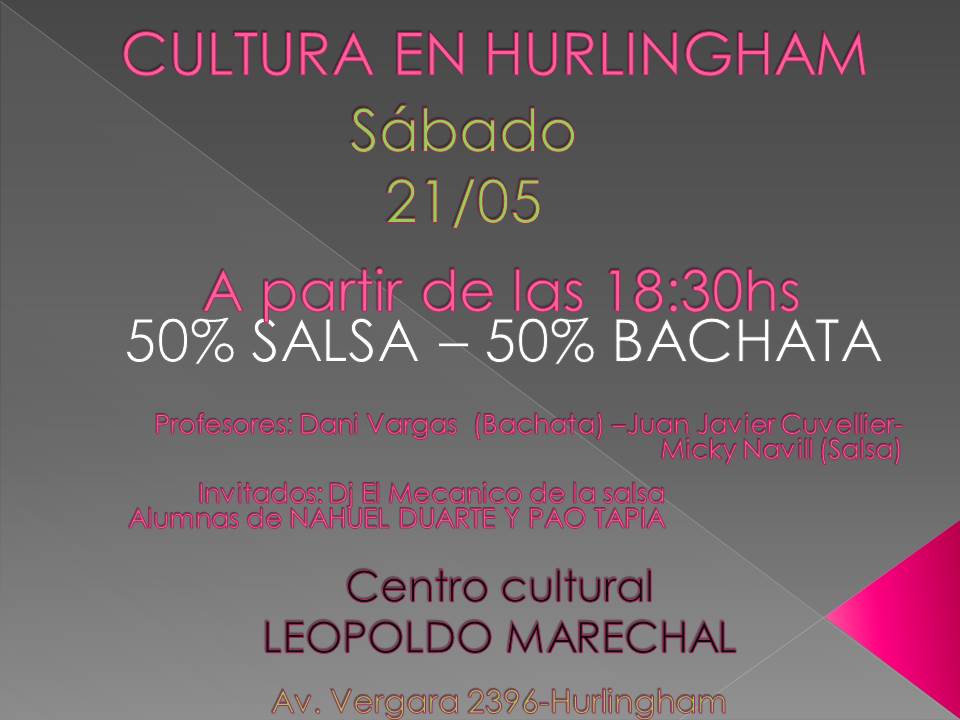 Cultura En Hurlingham - 50% Salsa 50% Bachata.