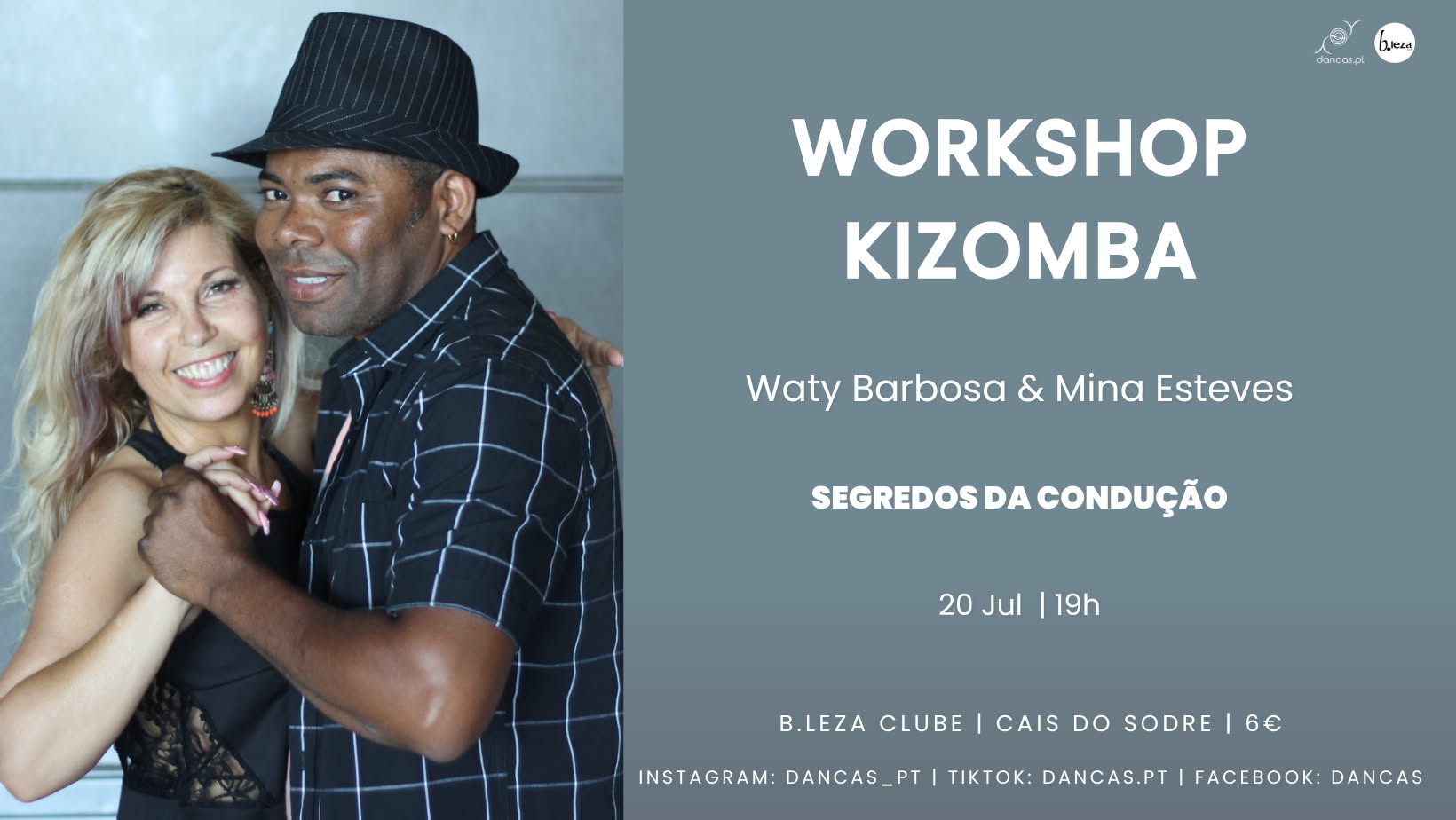 Danças no B.leza 20 Jul Segredos da Condução Waty Barbosa & Mina Esteves