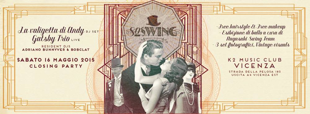 16.05.15 SO SWING - UNA FESTA ANNI 30 with Gatsby Trio (live) & La Valigetta di Andy (dj set)