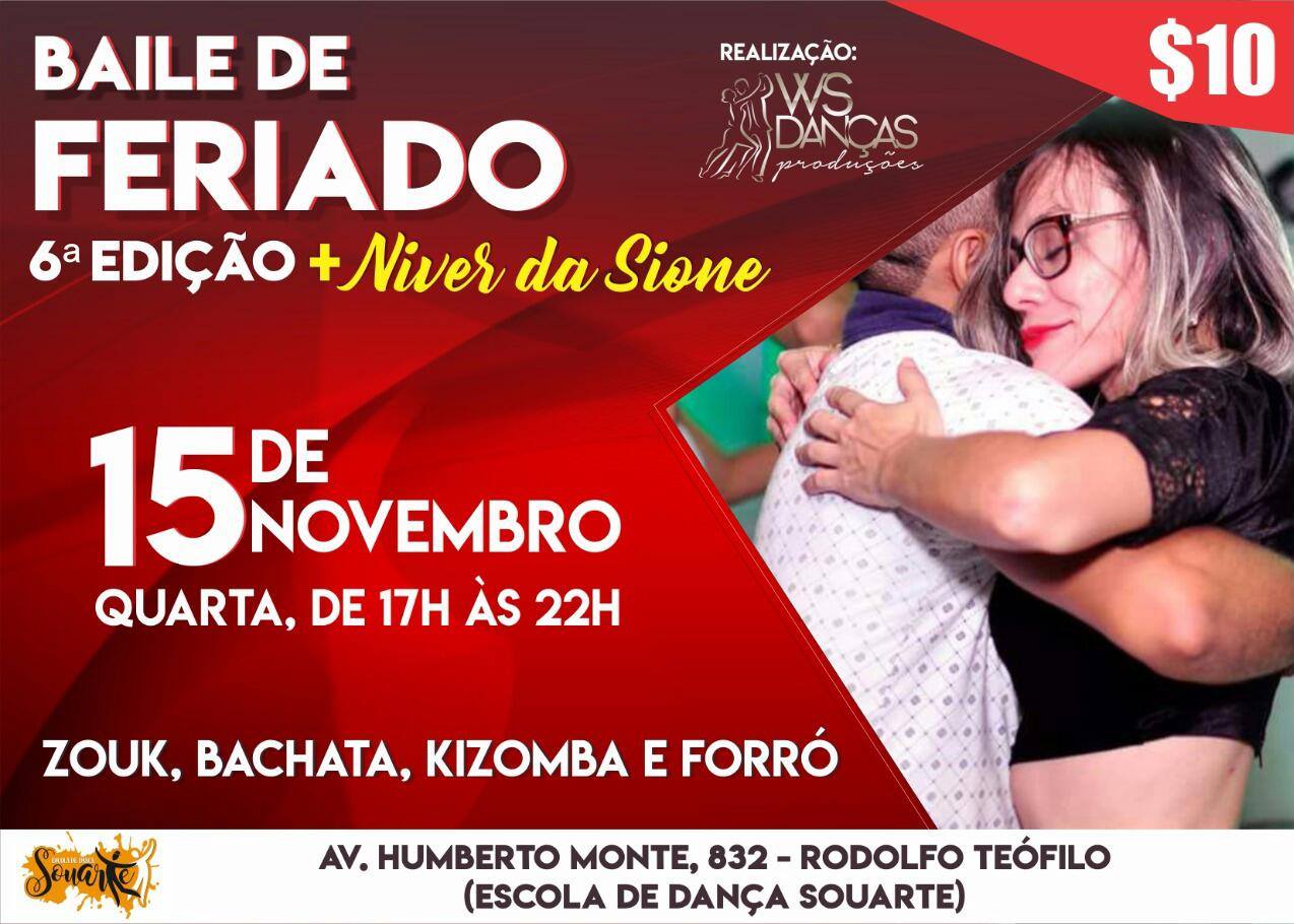Baile de Feriado - 6ª Edição + Niver da Sione
