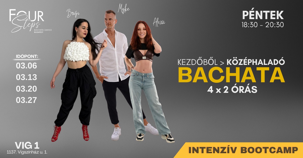 BACHATA SZINTLÉPŐ - 4 x 2 ÓRÁS INTENZÍV BOOTCAMP (Péntek: 18:30-20:30)