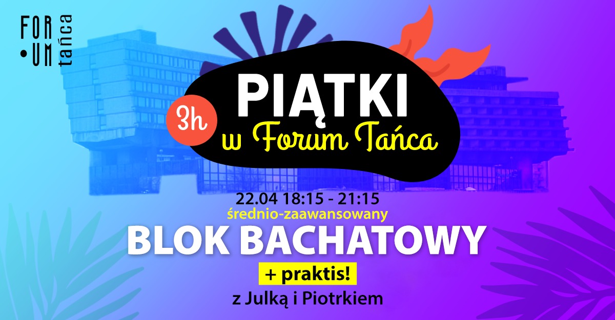 Piątki w Forum Tańca! Blok BACHATOWY