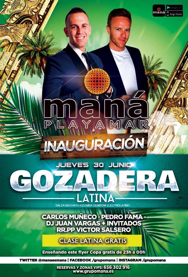 Jueves 30 inauguracion "Gozadera Latina" Mana Playamar.