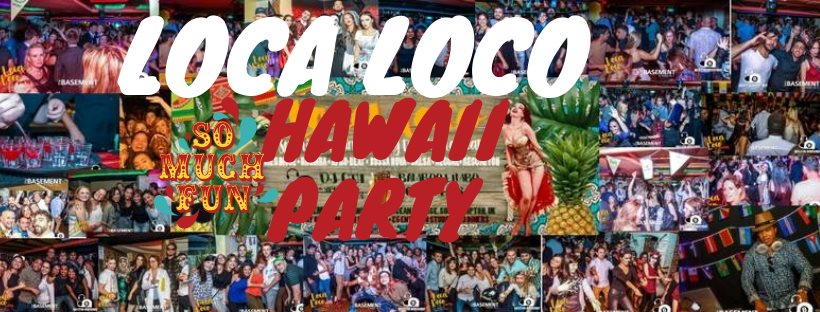 Loca Loco Spanish Party(HAWAII PARTY)